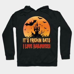 Its Frickin Bats |  Bats With Yellow and Red Slimy Text Hoodie